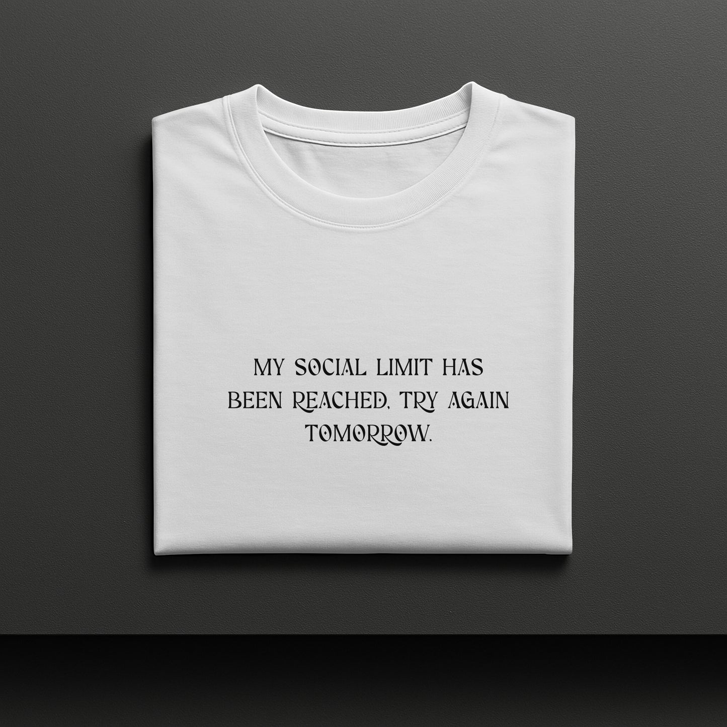 Social Limit Reached Tee