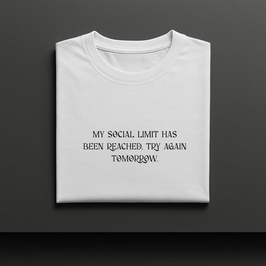 Social Limit Reached Tee
